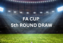 FA CUP 5TH ROUND